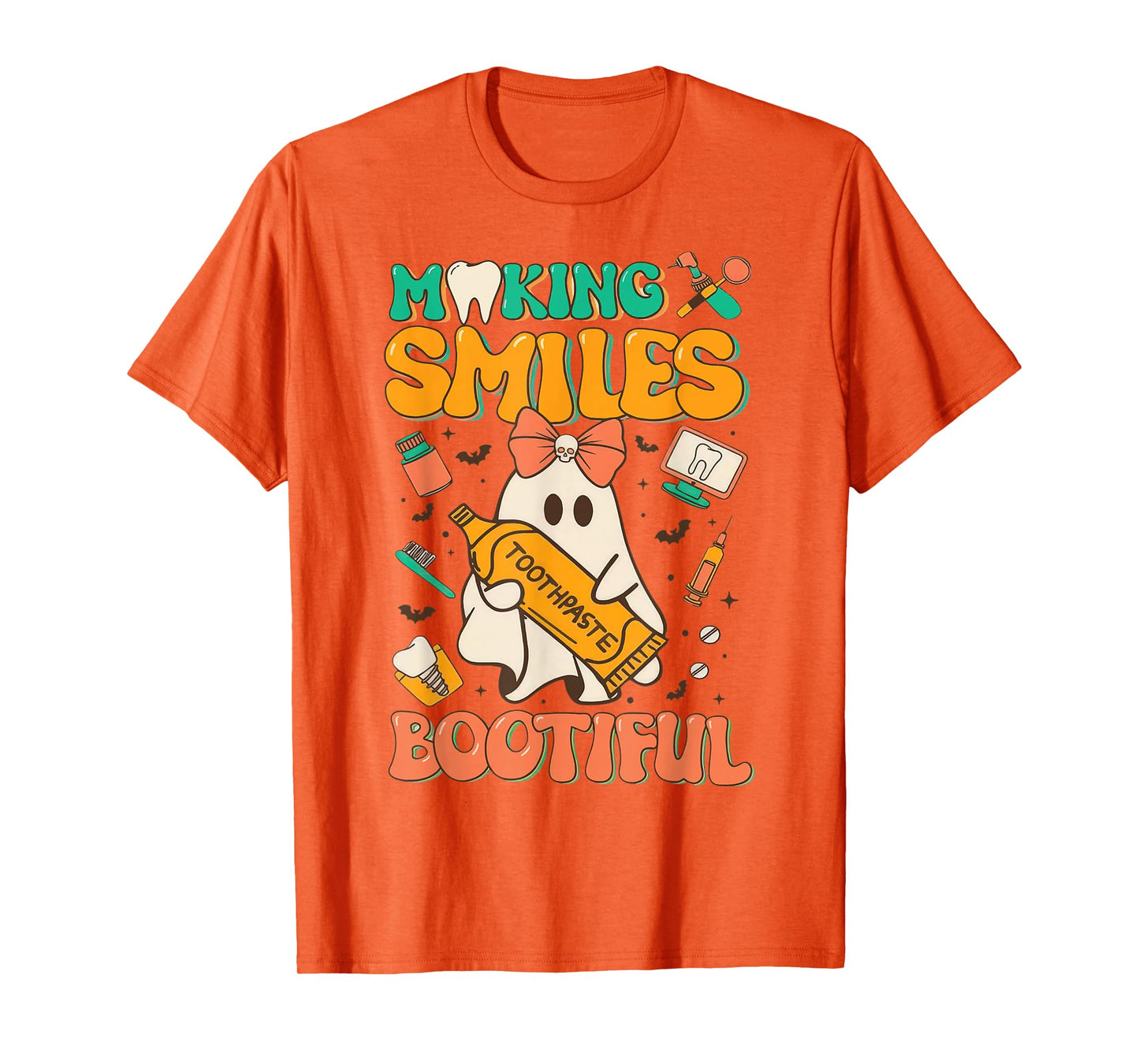 Making Smiles Bootiful Tooth Ghost Dentist Dental Halloween T-Shirt