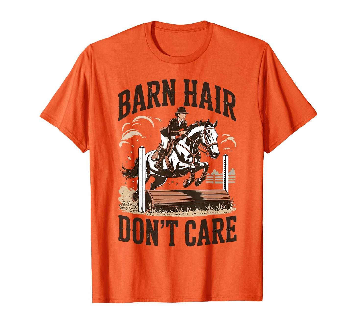 Barn Hair Don't Care English Horse Girl Show Jumping Riding T-Shirt