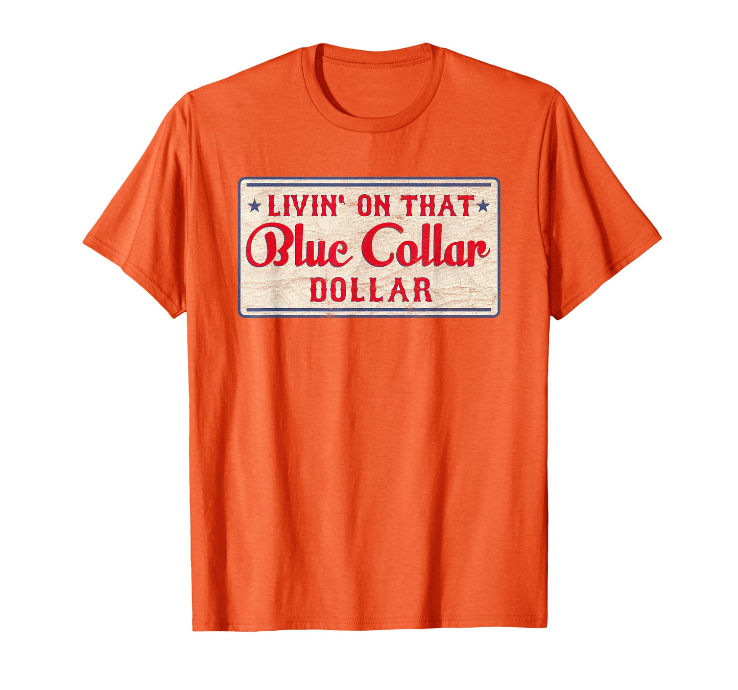 Vintage Retro Living On That Blue Collar Dollar T-Shirt