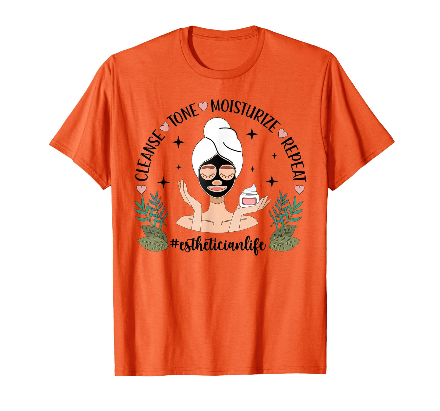 Esthetician Life Esthetics Estheticians T-Shirt