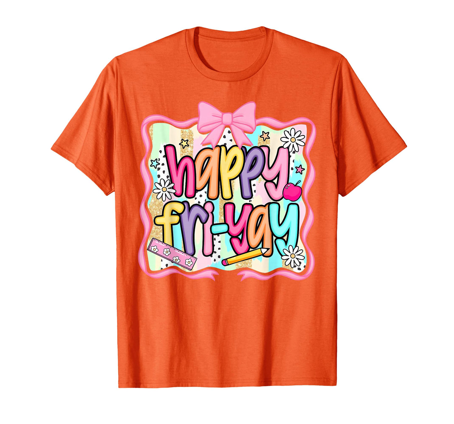 Coquette Floral Happy Fri-Yay Friday Teacher Life Friyay T-Shirt