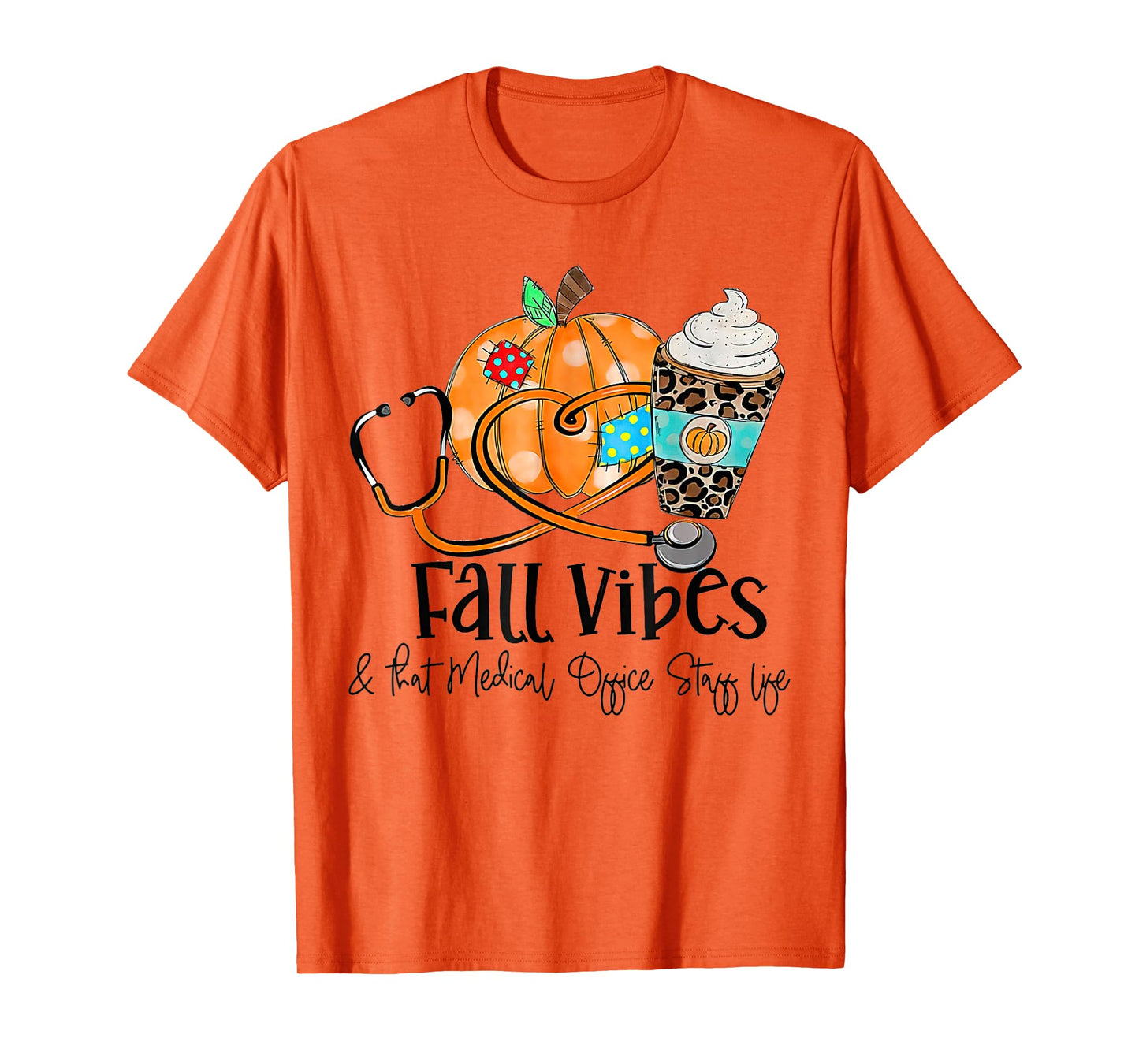Fall Vibes And Medical Office Staff Life Pumpkin Leopard T-Shirt