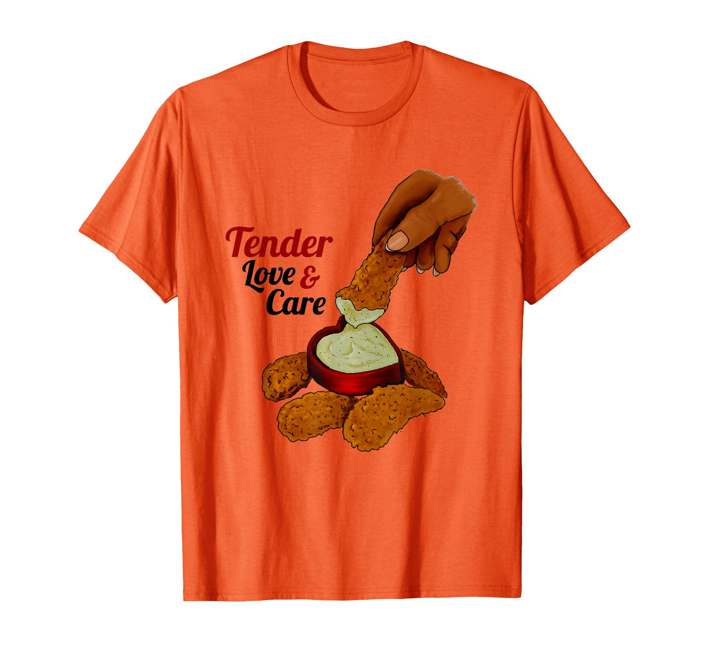 Tender Love & Care Chicken T-Shirt