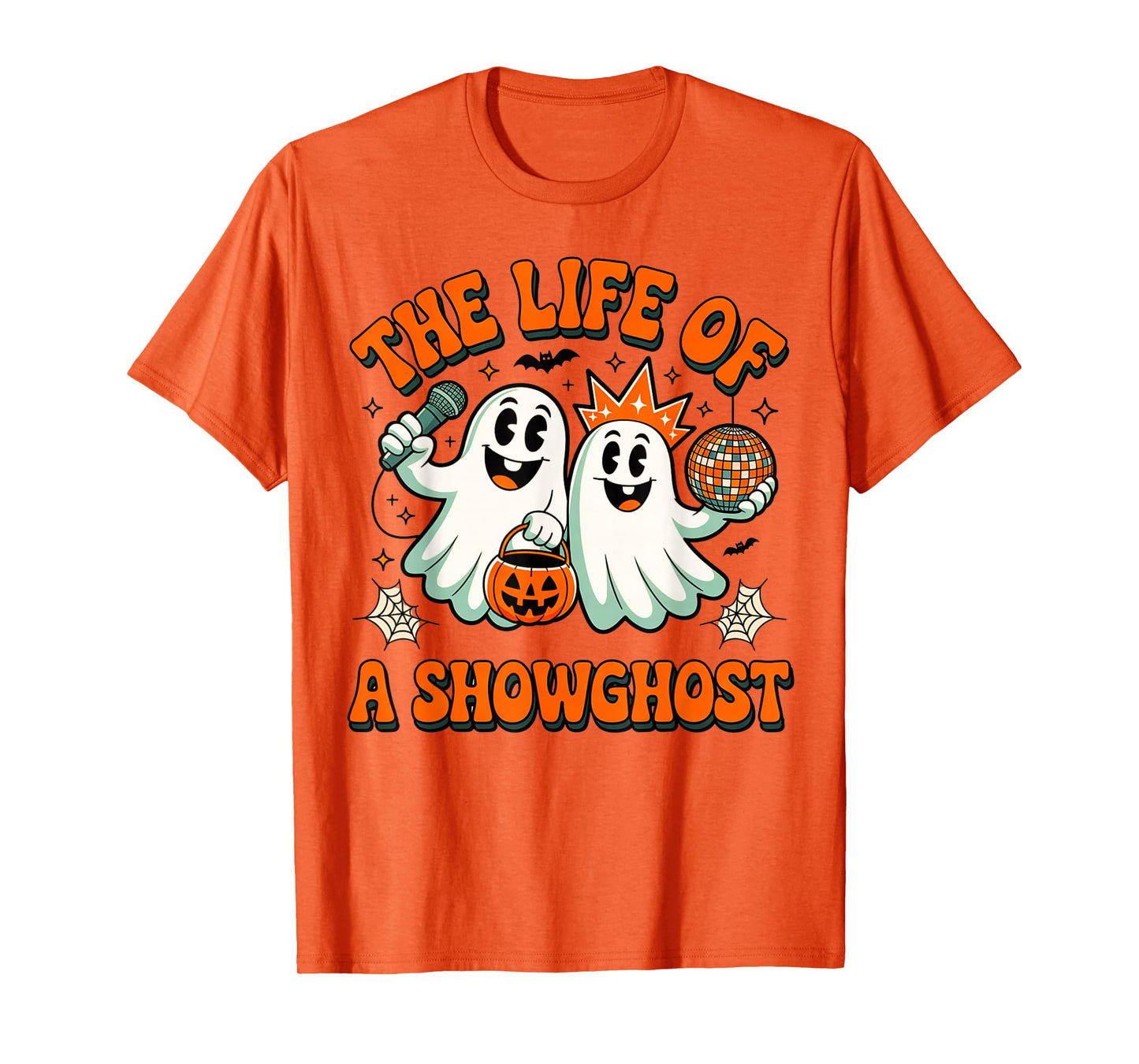 The Life of a Showghoul Funny Halloween Ghost Girl Show T-Shirt