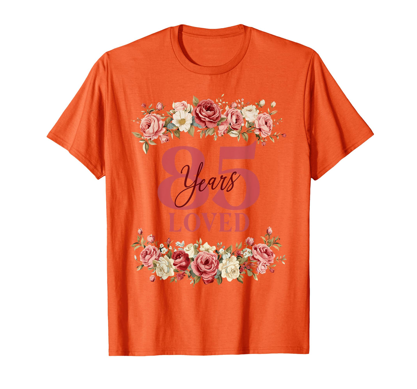 85 Years Loved 85th Birthday Floral 85 Years Old Women T-Shirt