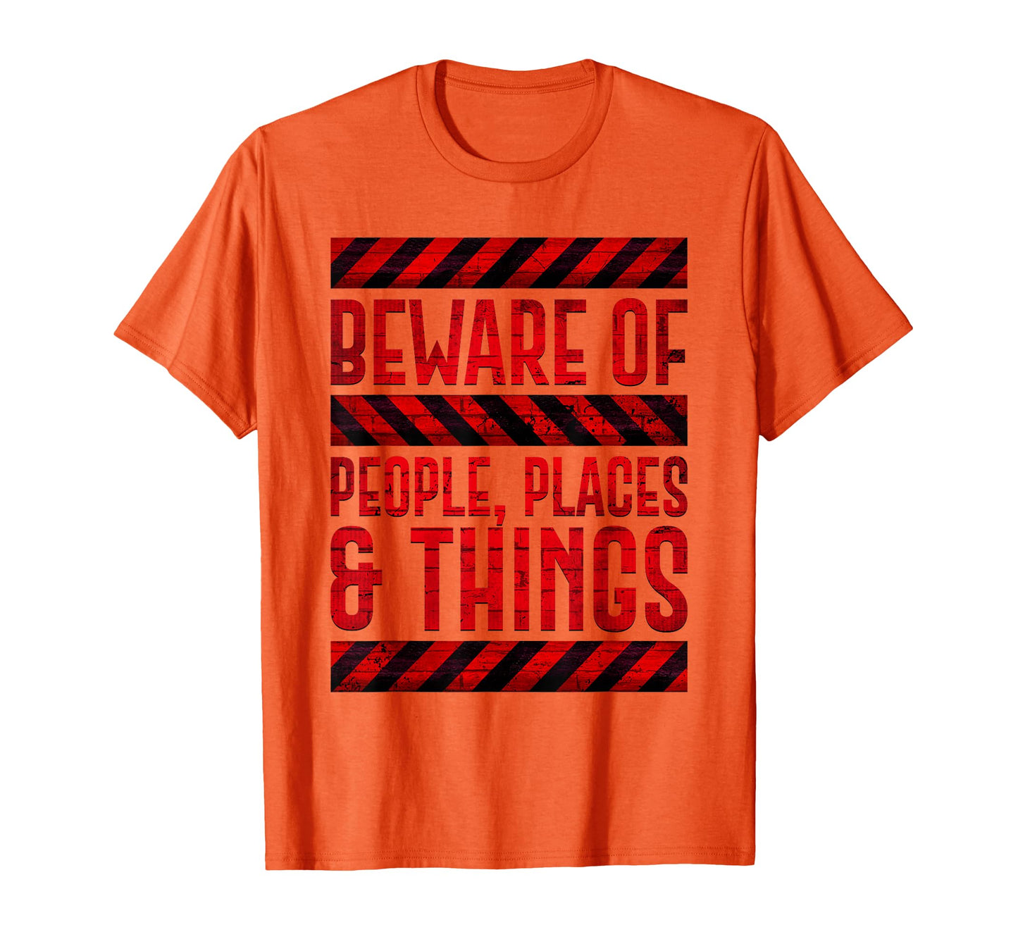 Beware Of People Places And Things Red Pattern T-Shirt