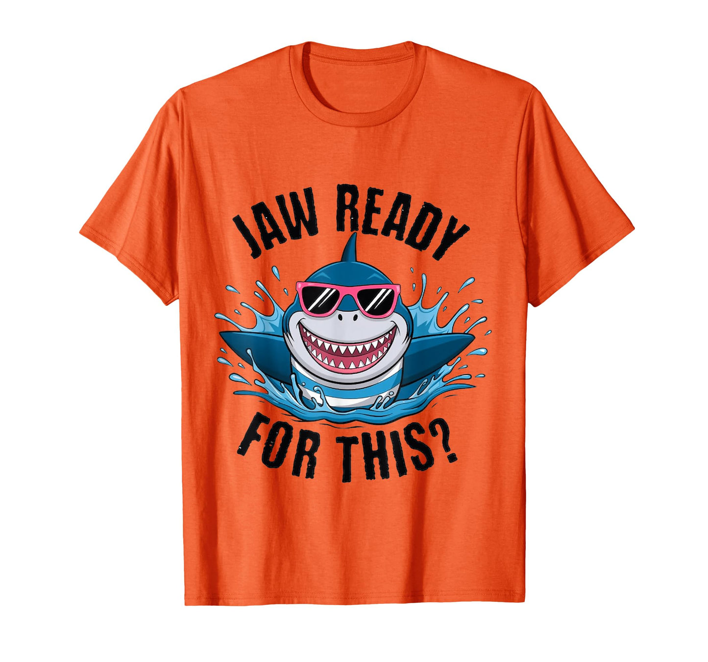 Funny Jaw Ready For This Shark Lover Ocean Wildlife T-Shirt