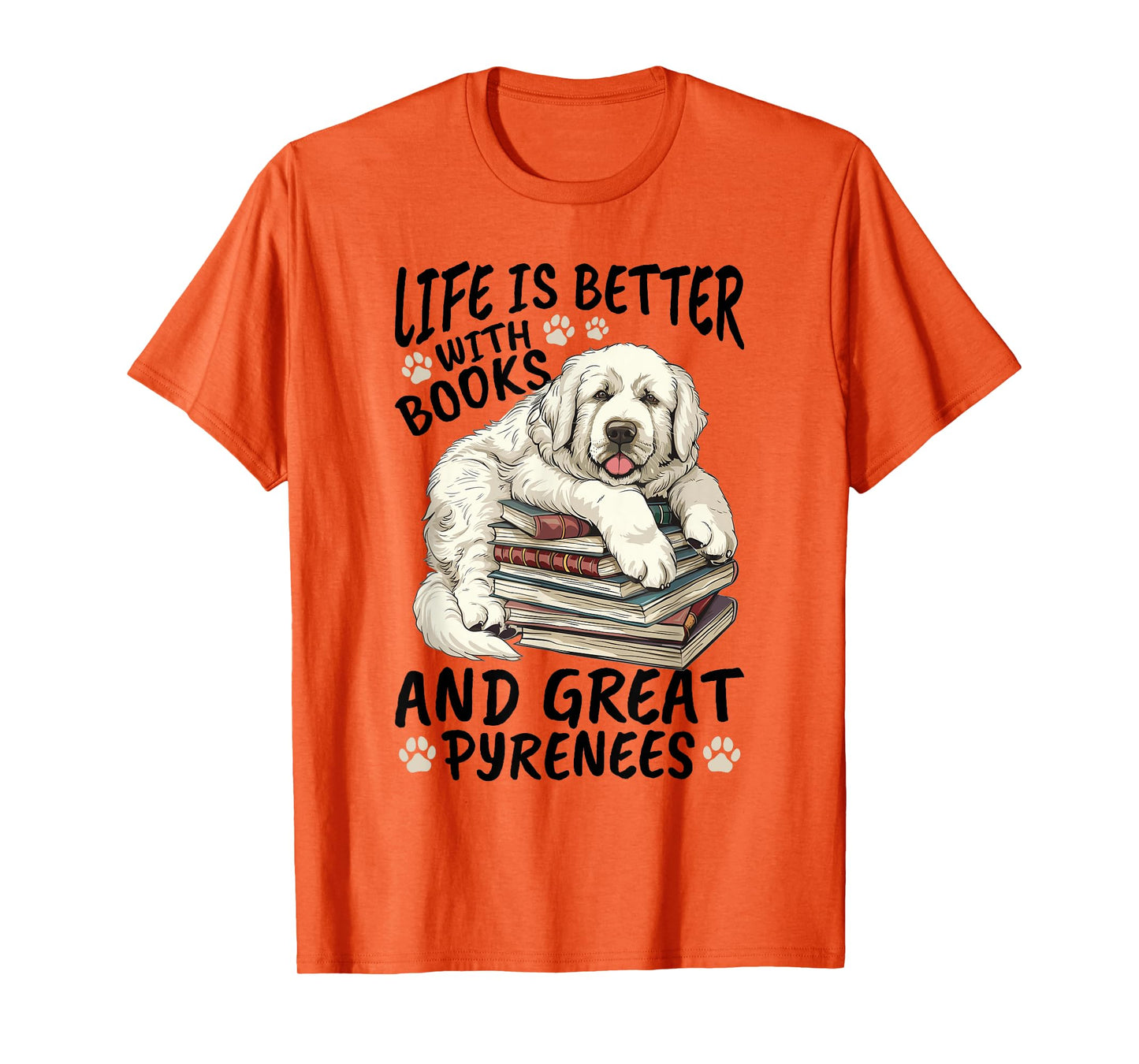 Great Pyrenees Dog Breed Life is Better with Books and Great T-Shirt