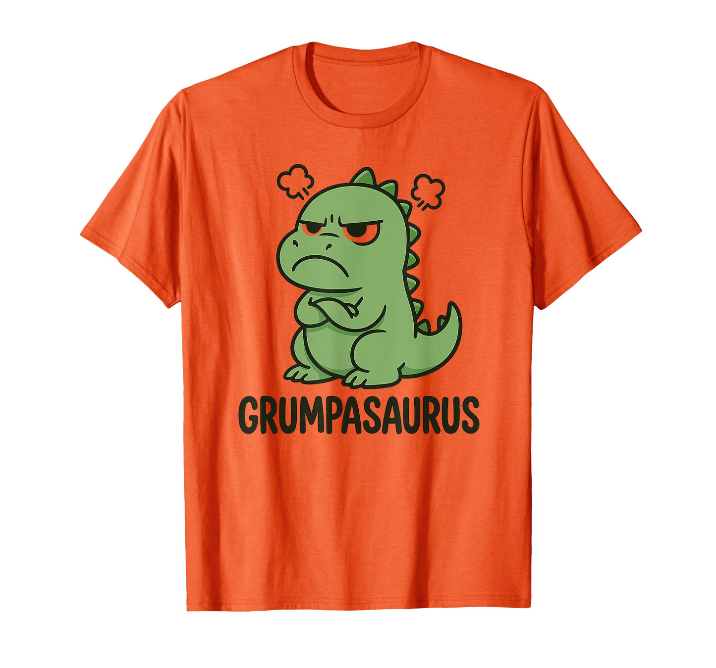 Grumpasaurus Funny Dinosaur Im Grumpy Mood for Kids Adults T-Shirt