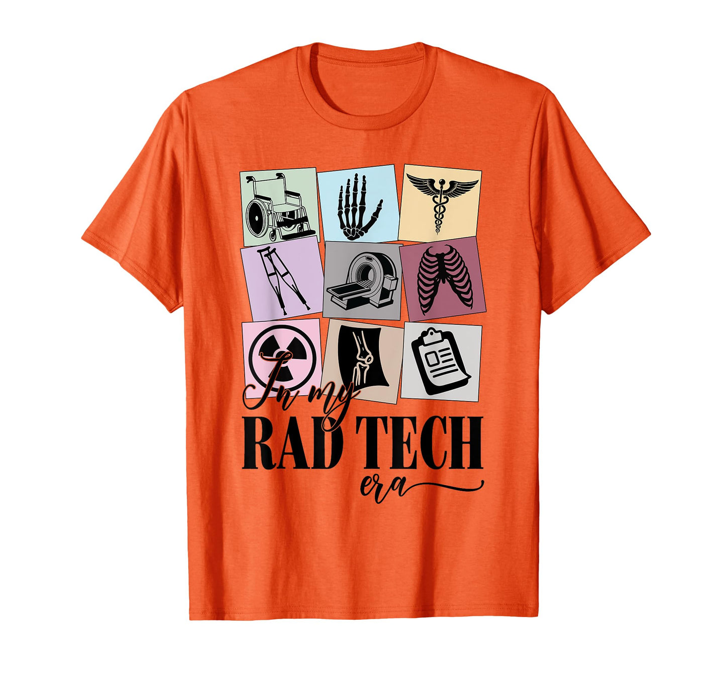 Radiologist Technician Gifts X-ray Tech in My Rad Tech Era T-Shirt