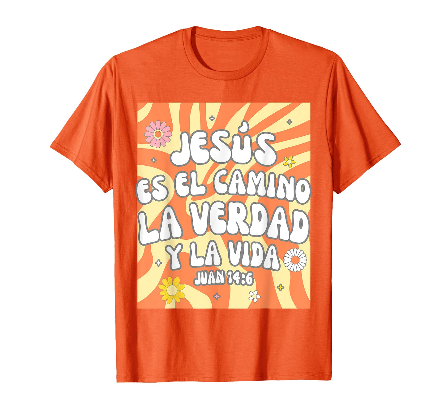 Spanish Christian God Jesus Es El Camino La Verdad Y La Vida T-Shirt