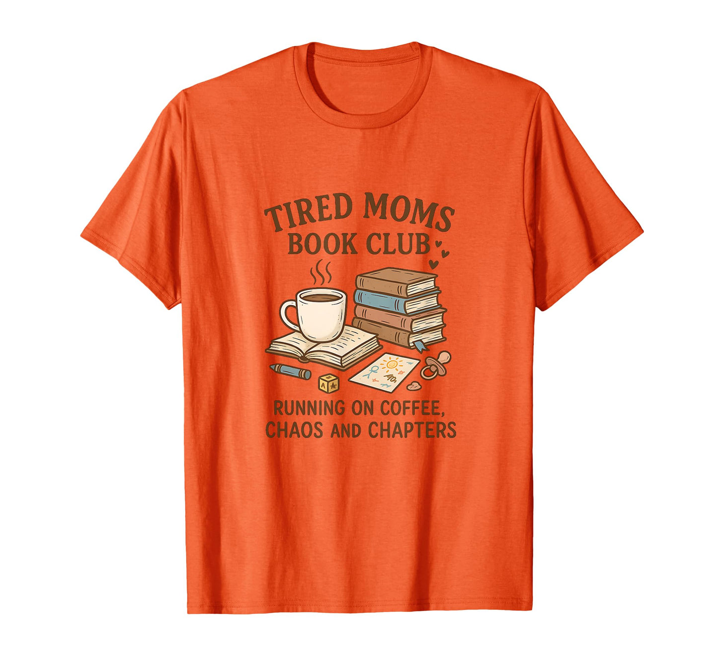 Tired Moms Book Club – Funny Design for Book-Loving Moms T-Shirt