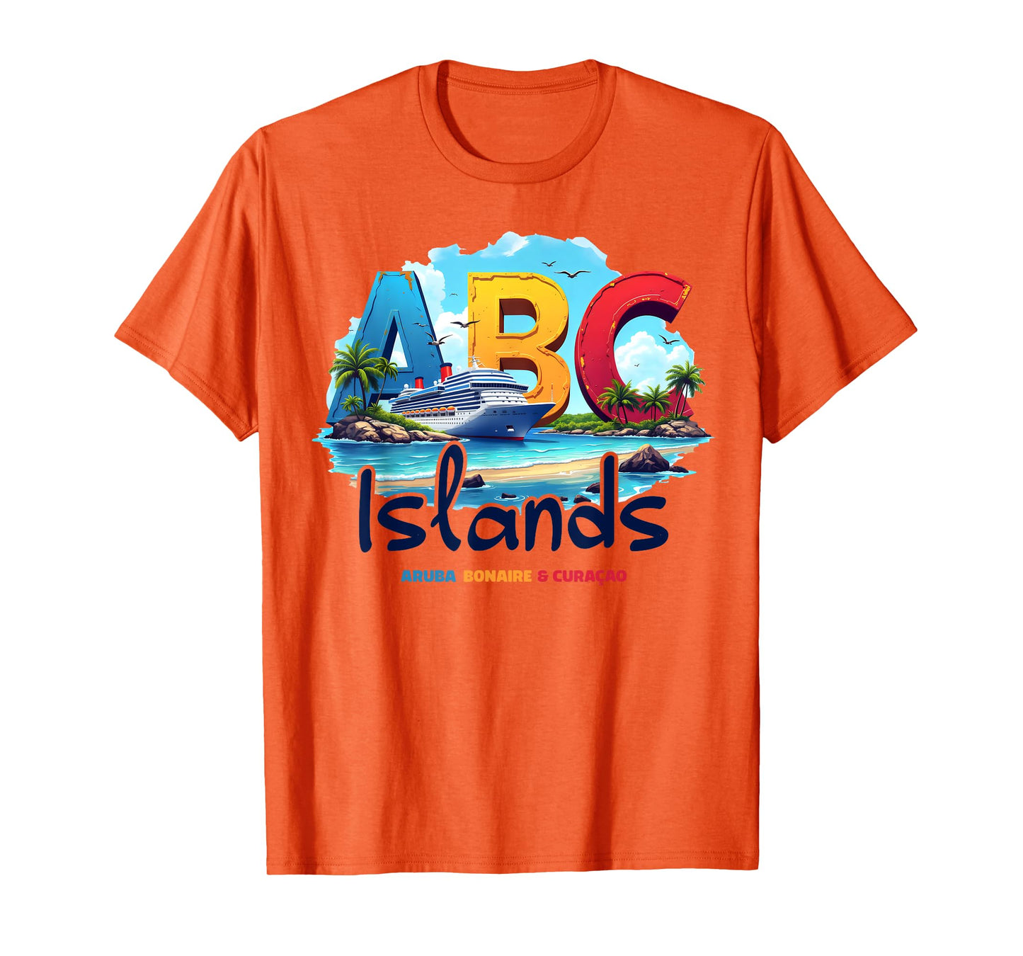 ABC Islands Aruba Bonaire Curacao Cruise Vacation Caribbean T-Shirt