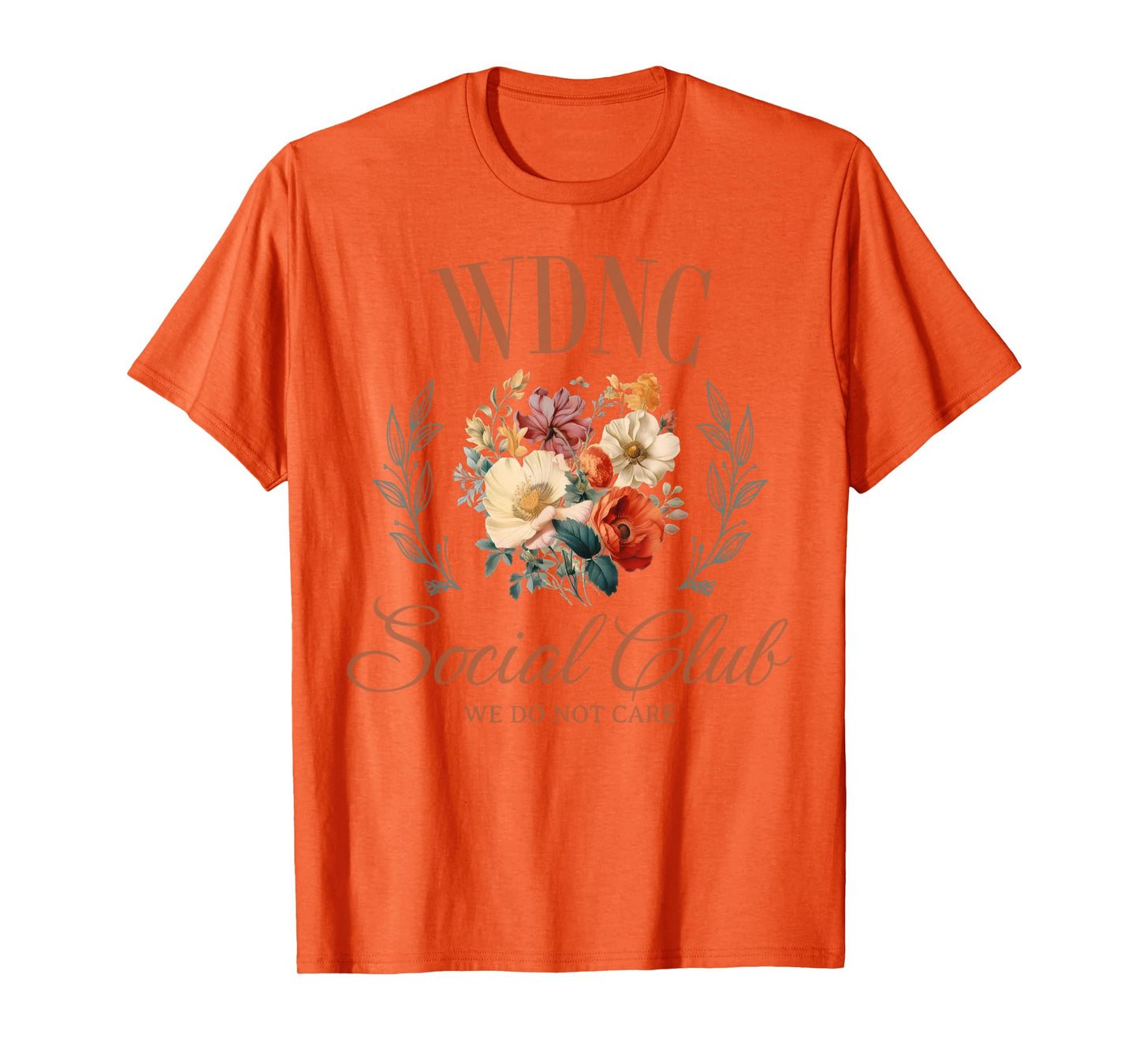 WE DO NOT CARE T-Shirt