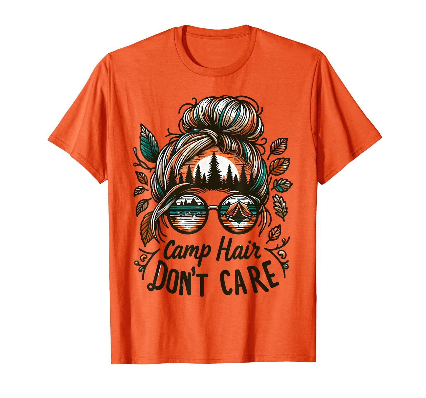 Camp Hair Don't Care Messy Bun Funny Camping Camper Women T-Shirt