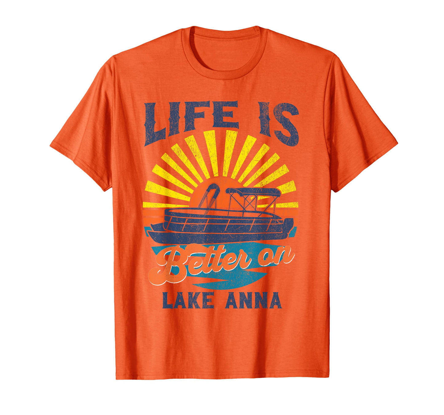 Life Is Better On Lake Anna Pontoon Party Barge Sandbar Boat T-Shirt