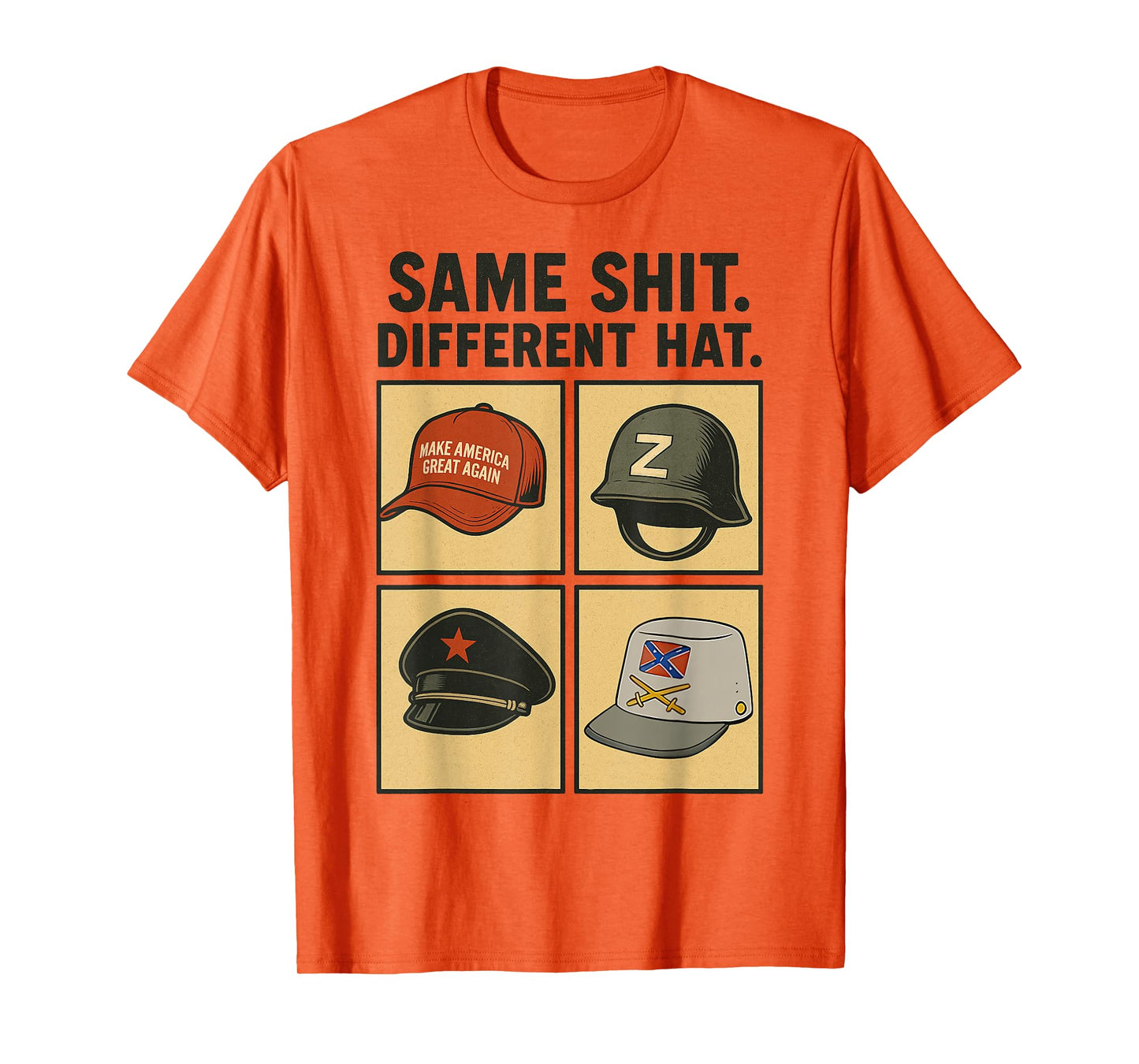 Funny Design Same Shit Different Hat Art for Men Women T-Shirt