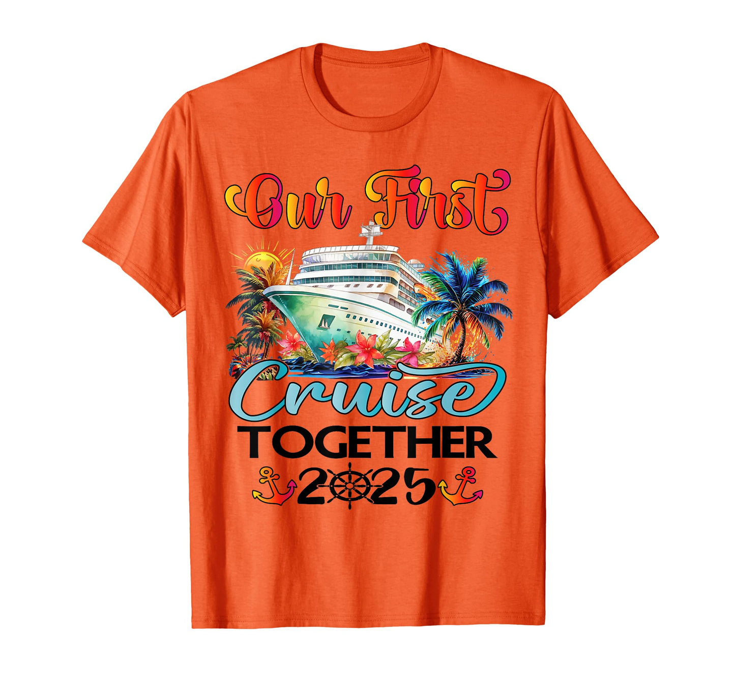 Our First Cruise 2025 Together Cute Matching Couples Cruise T-Shirt