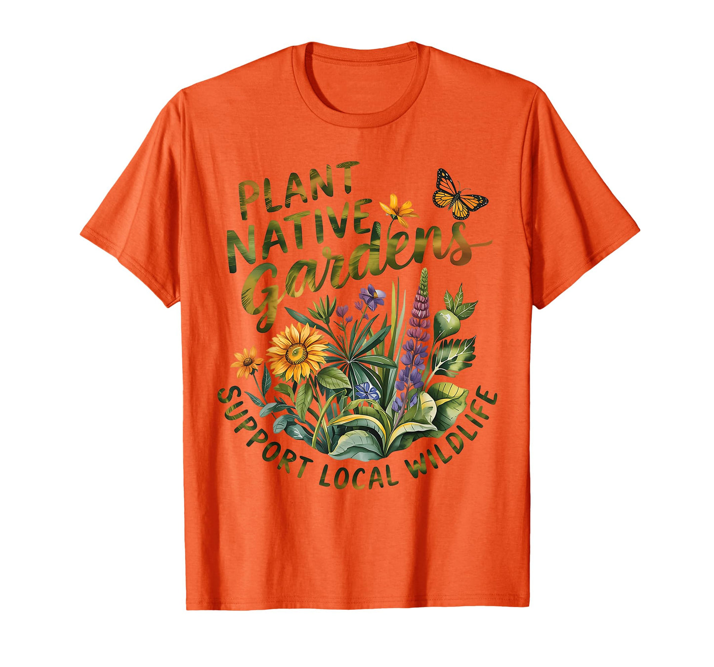 Retro Plant Native Gardens Support Local Wildlife Gardening T-Shirt