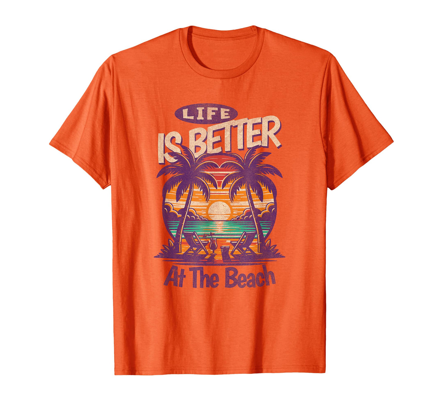 Life Is better At The Beach, Tropical T-Shirt for Men Women Kids