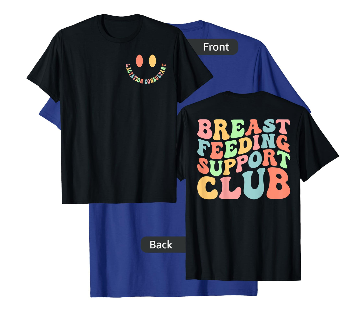Breastfeeding Support Club Lactation Consultant Counselor T-Shirt