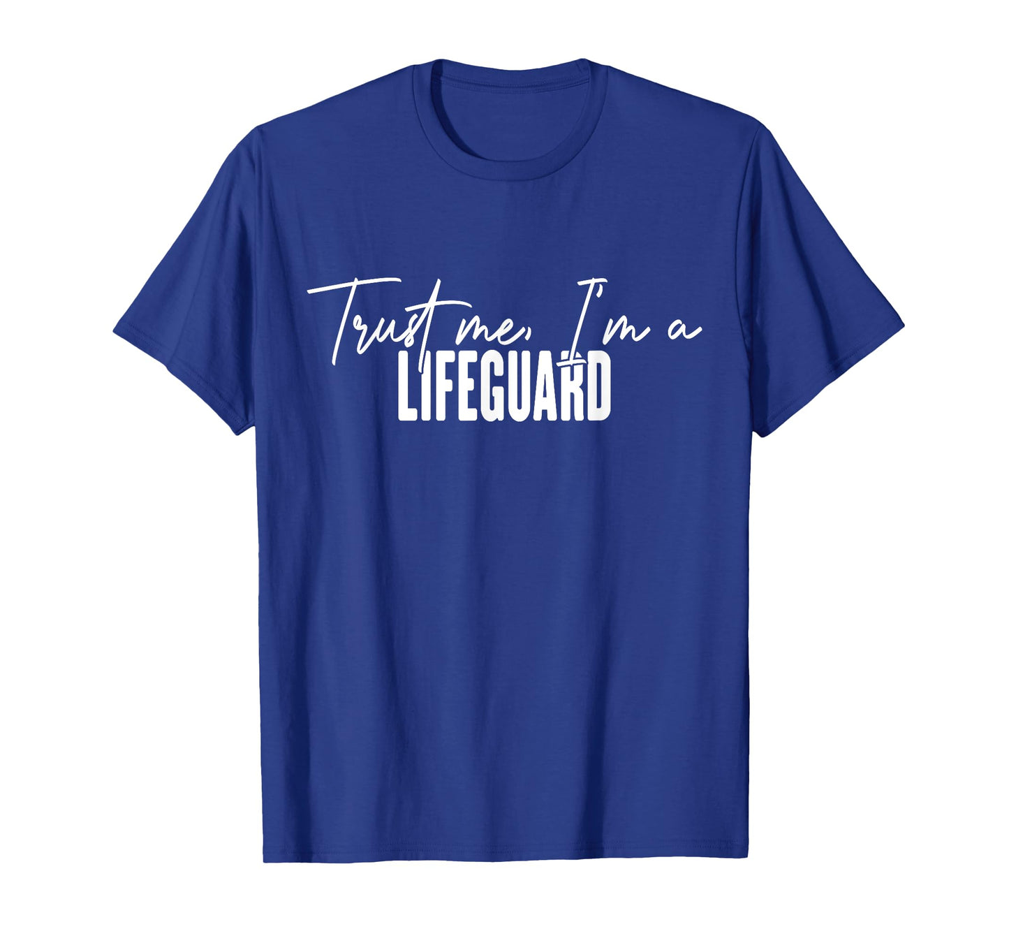 funny Lifeguard gifts Trust me I'm a Lifeguard T-Shirt