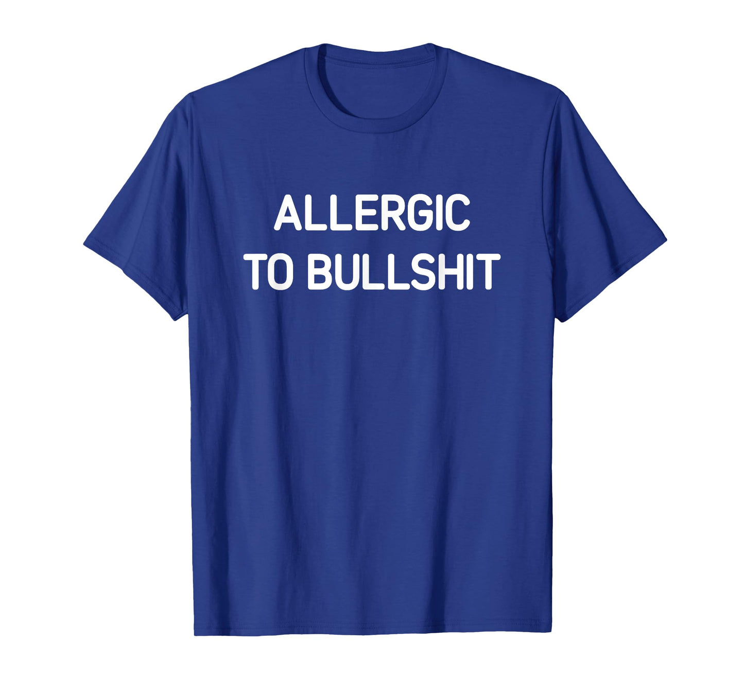 Allergic To Bullshit, Funny, Jokes, Sarcastic T-Shirt