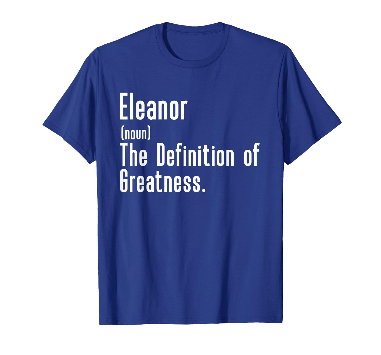 Custom For Eleanor - Funny Shirt With The Name Eleanor T-Shirt
