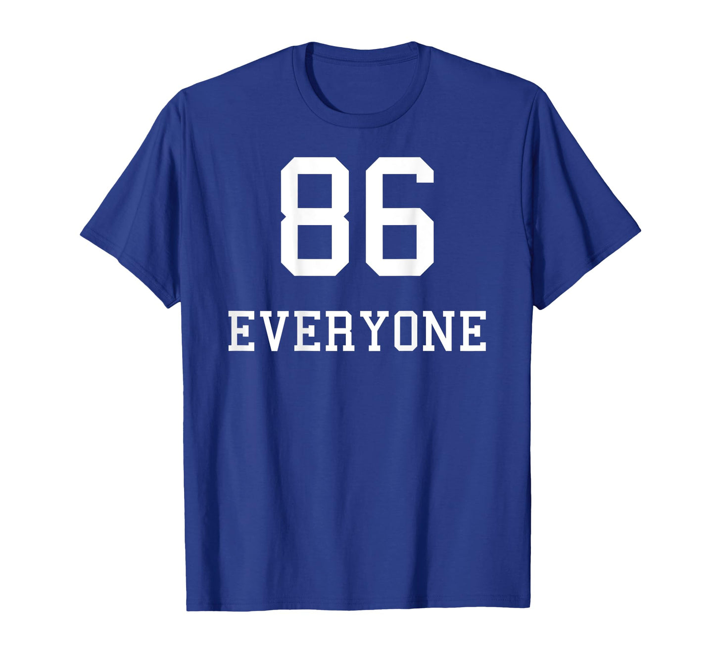 86 Everyone Sarcastic For People Who’ve Had Enough Of People T-Shirt