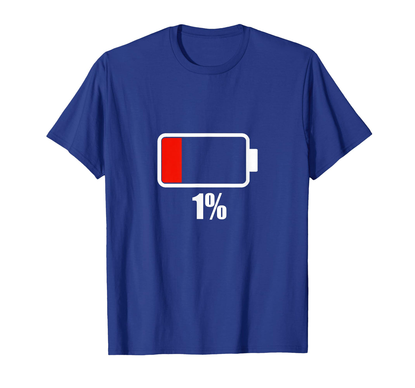 Battery [1% remaining] Battery Dead tshirt battery low T-Shirt