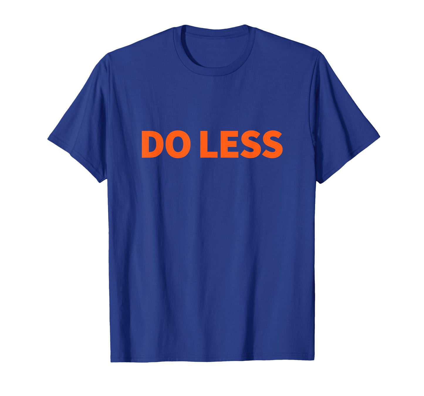 Do Less Minimalist T-Shirt