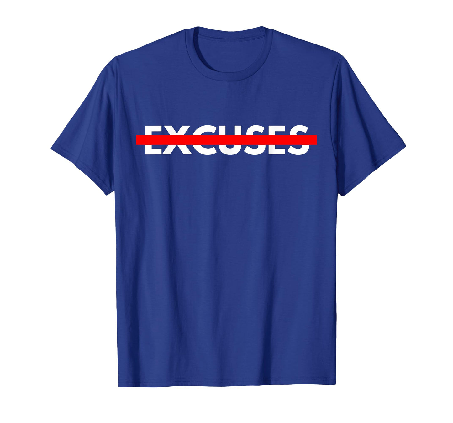 NO EXCUSES Motivational T-Shirt