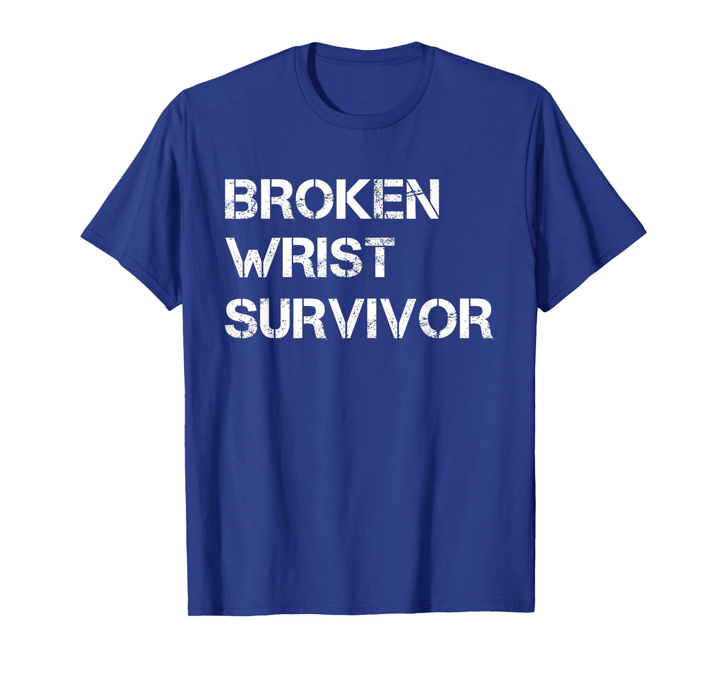 Broken Wrist Survivor. Wrist Surgery Men Women Kids T-Shirt