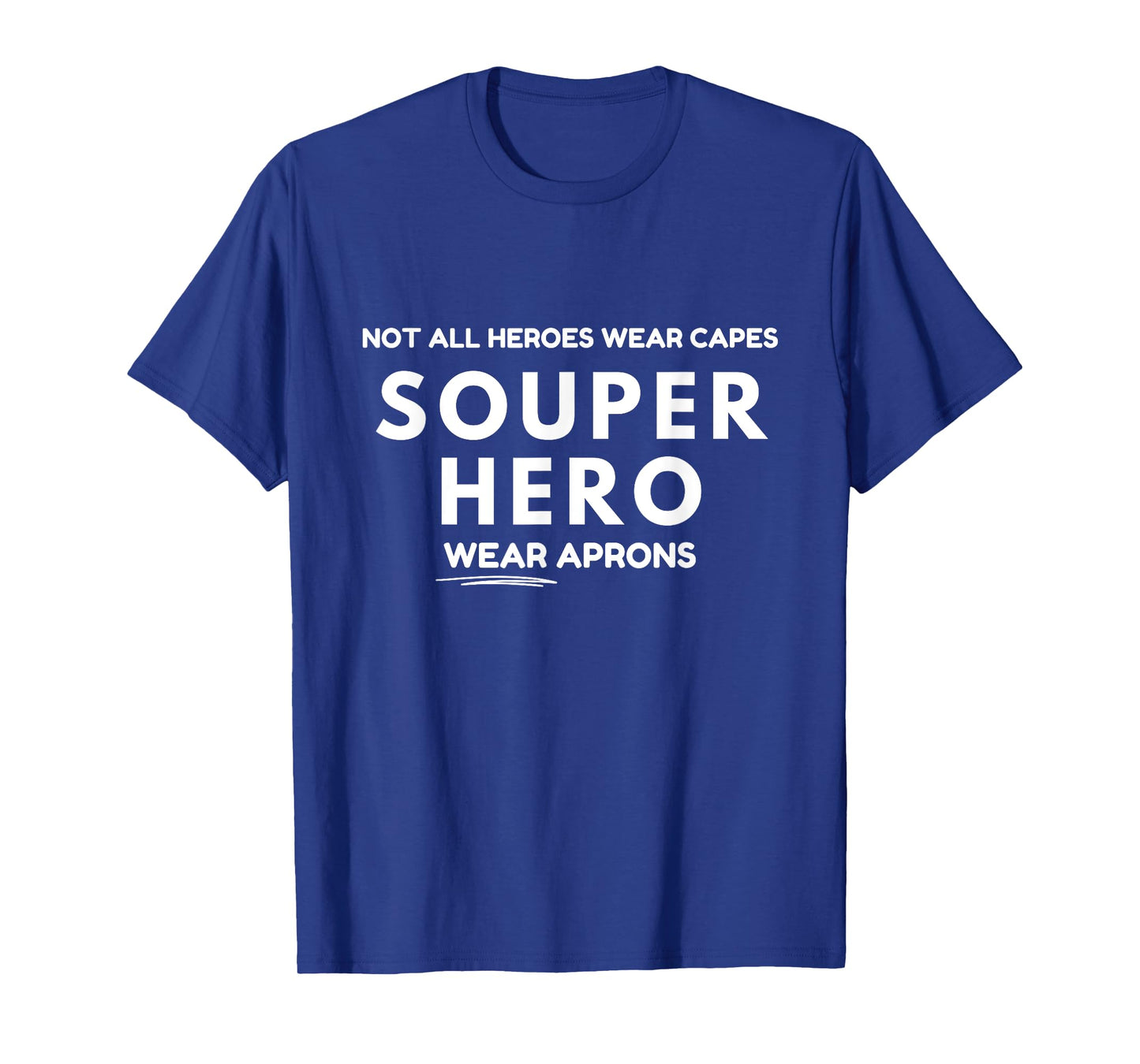 Souper Hero T-Shirt