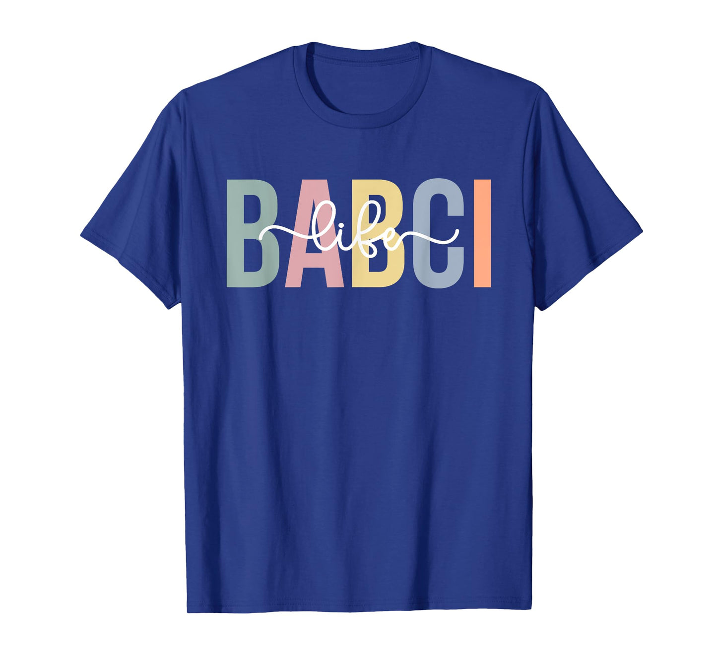 Babci Life Babci Grandma Babci Grandmother T-Shirt