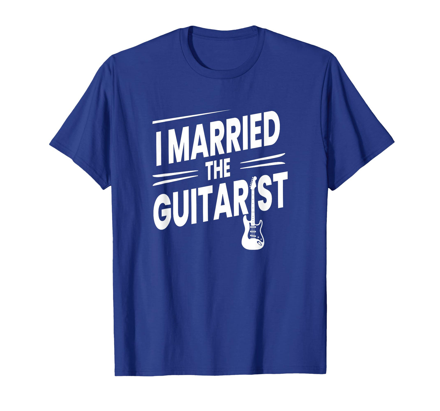I Married the Guitarist - Guitarist T-Shirt