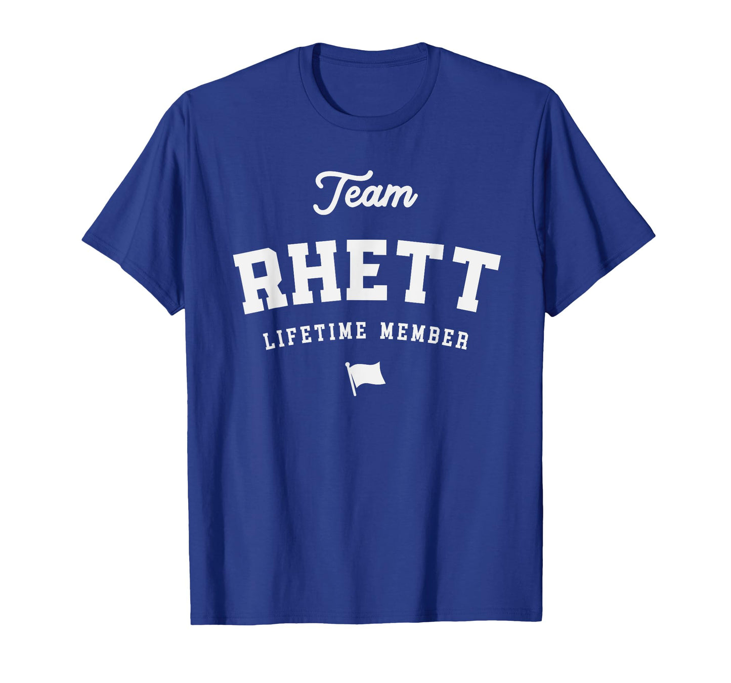 Team Rhett Lifetime Member Funny Name Rhett T-Shirt
