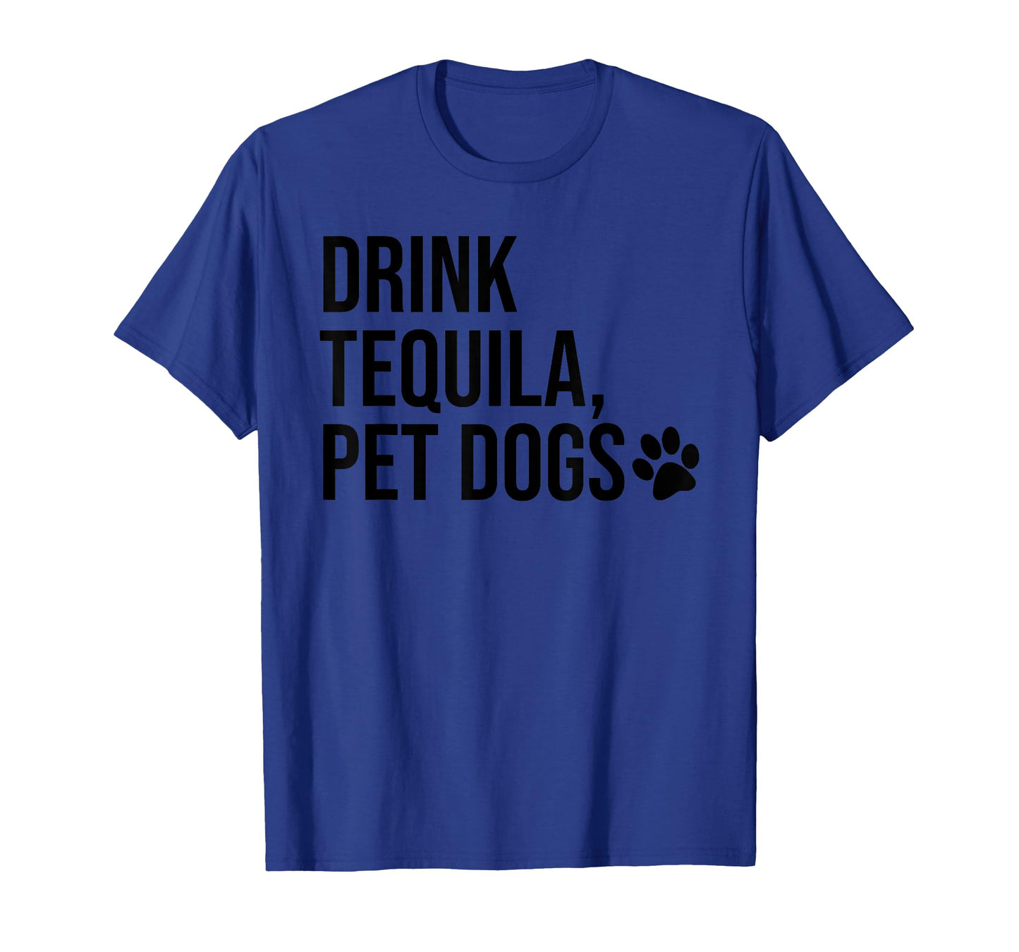 Drink Tequila Pet Dogs T Shirt,Women Drink Tequila Pet Dogs T-Shirt