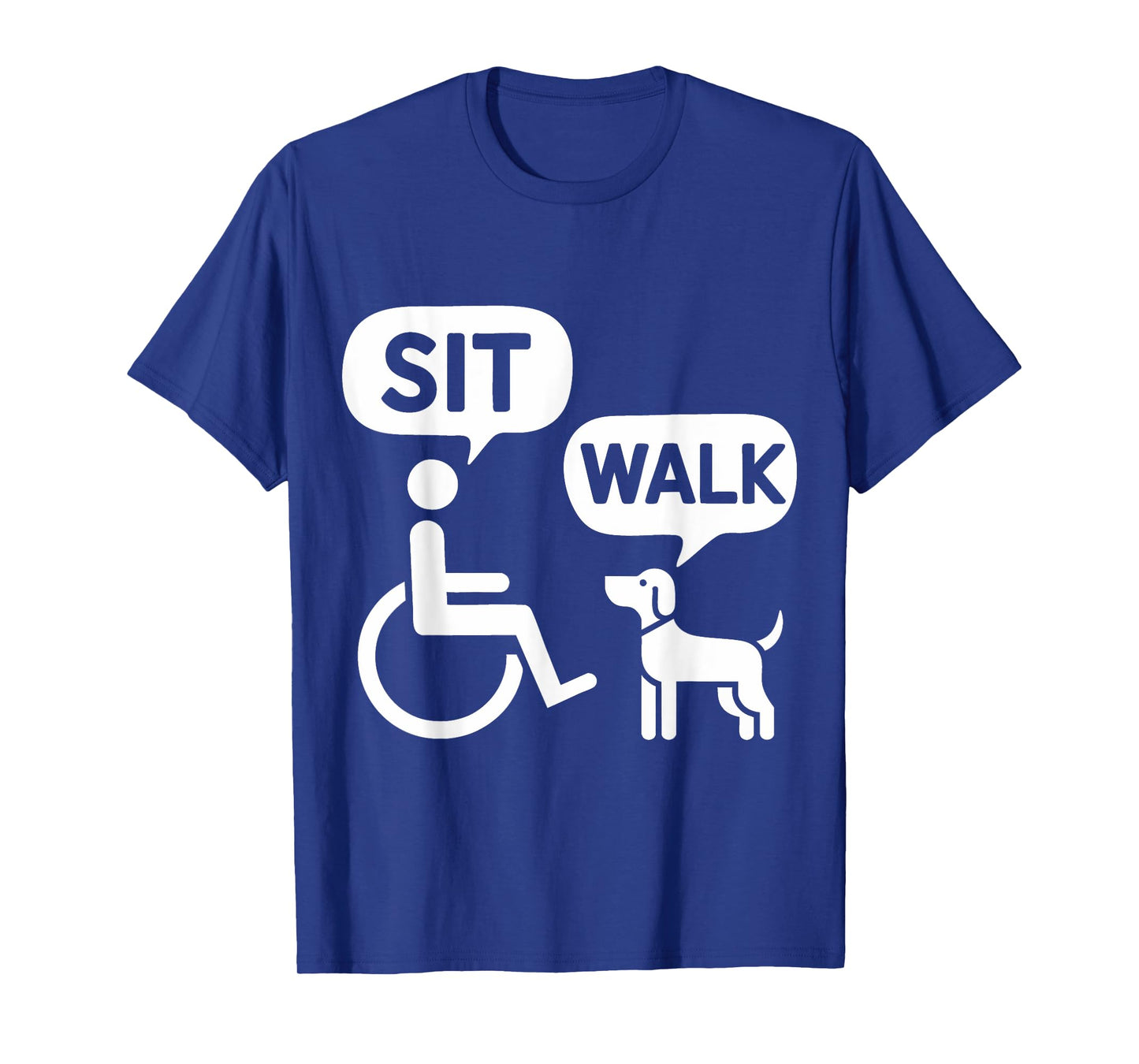 Wheelchair Dog Funny Humor Sit Walk Joke Disability T-Shirt