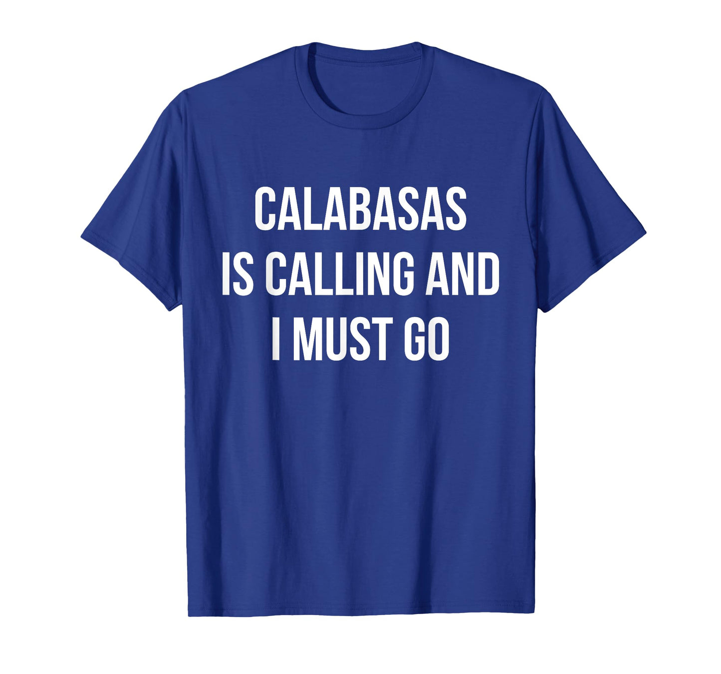 Calabasas City Funny Calabasas T-Shirt
