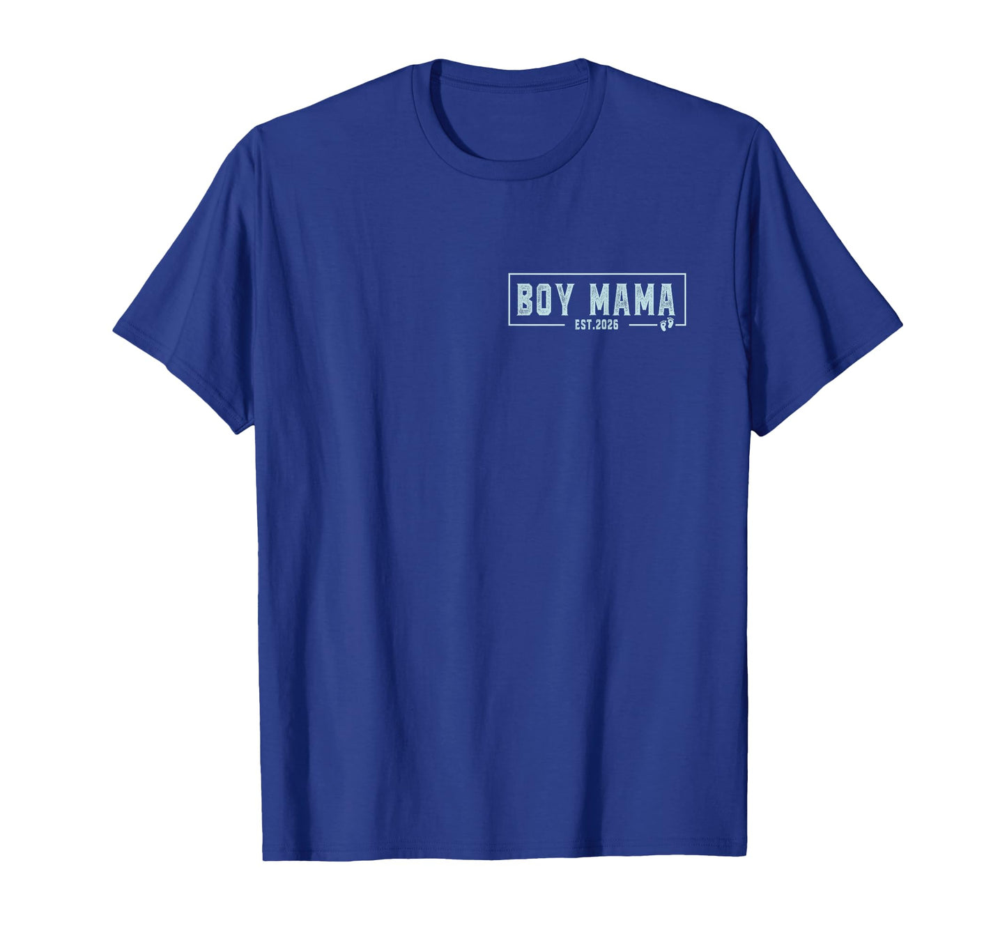 Boy Mama Est 2026 Boy Mom Pregnancy Mom To Be New Mama 2026 T-Shirt