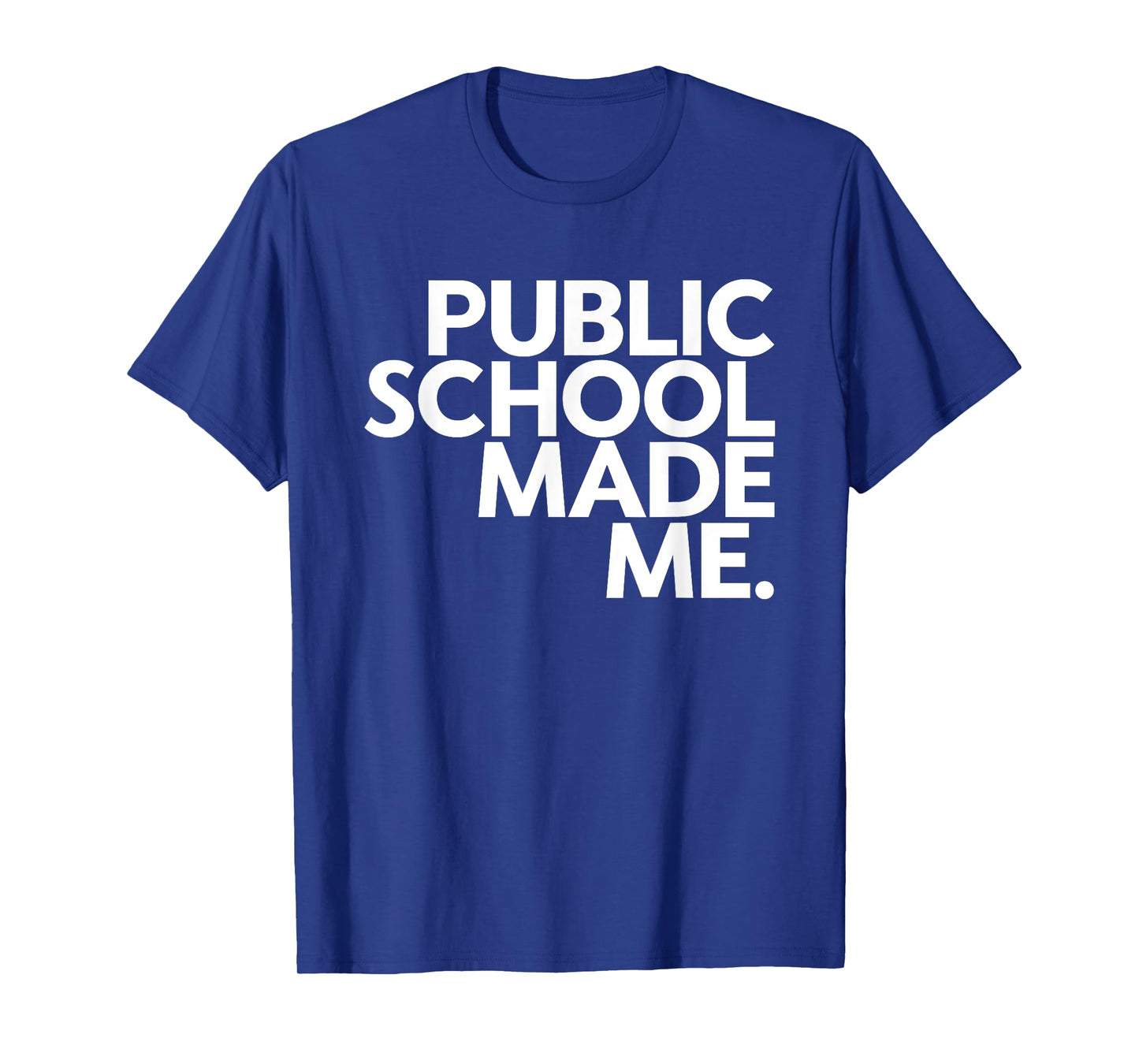 Public School Made Me School Life Teacher's Day Children T-Shirt