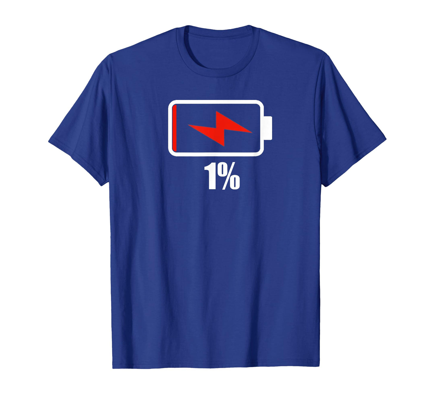 Battery 1% remaining Battery low tshirt battery low dead T-Shirt