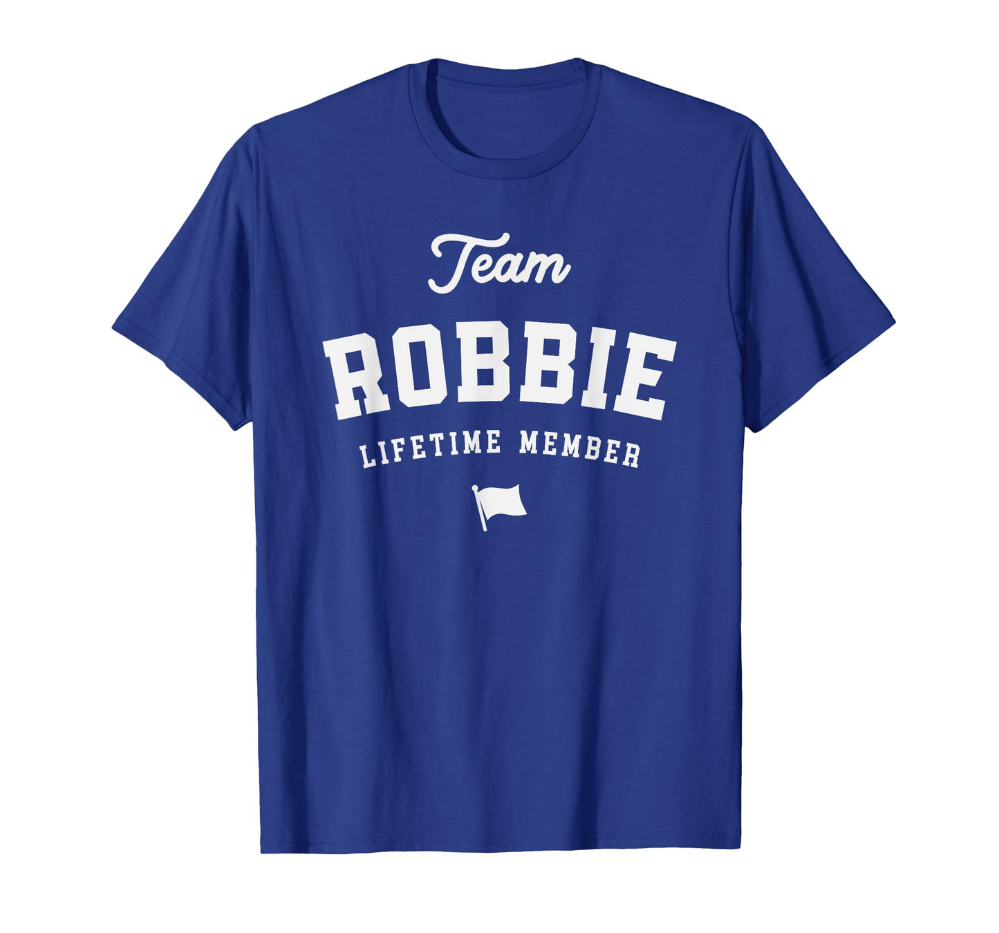 Team Robbie Lifetime Member Funny Name Robbie T-Shirt