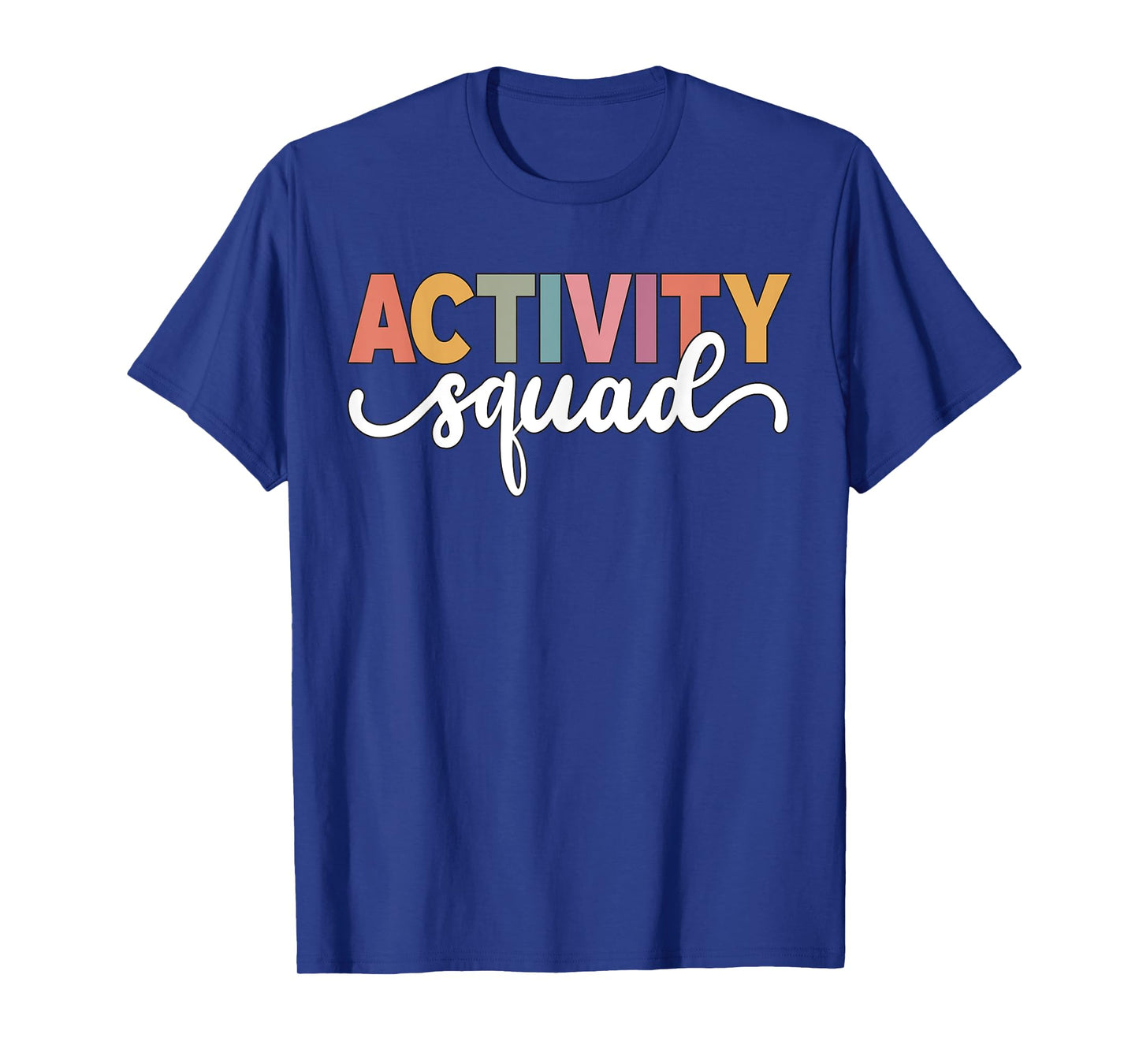 Activity Assistant Squad Team Professionals Week Director T-Shirt