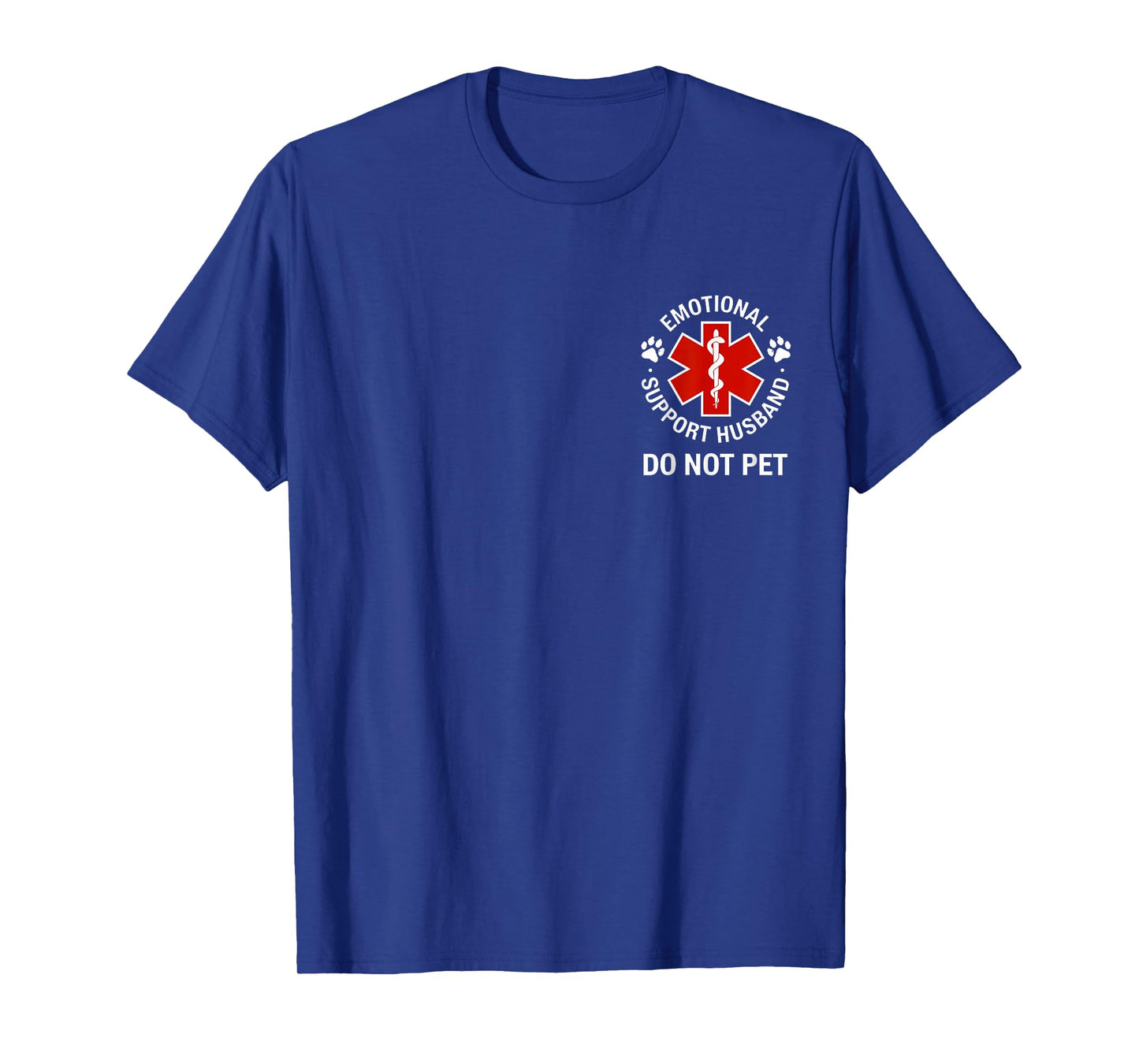 Emotional Support Husband Do Not Pet (ON BACK) T-Shirt
