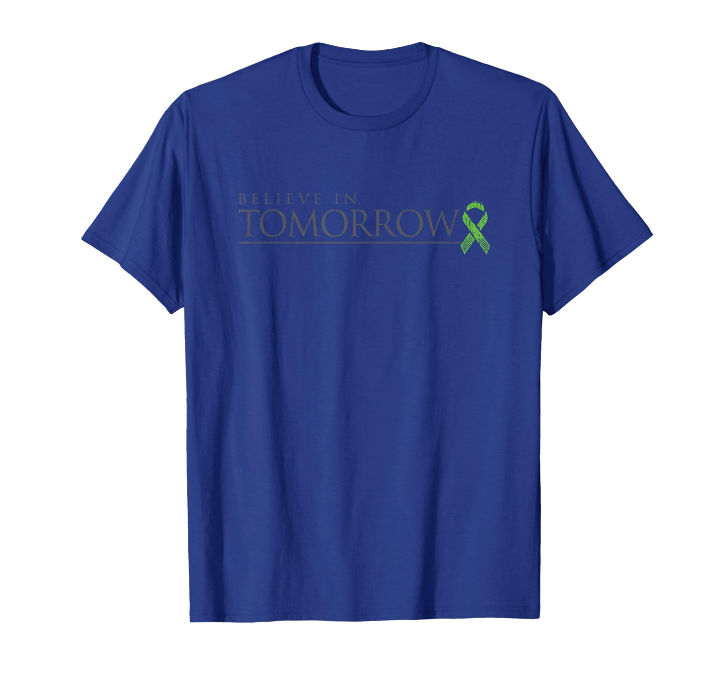 believe in tomorrow you made it today T-Shirt