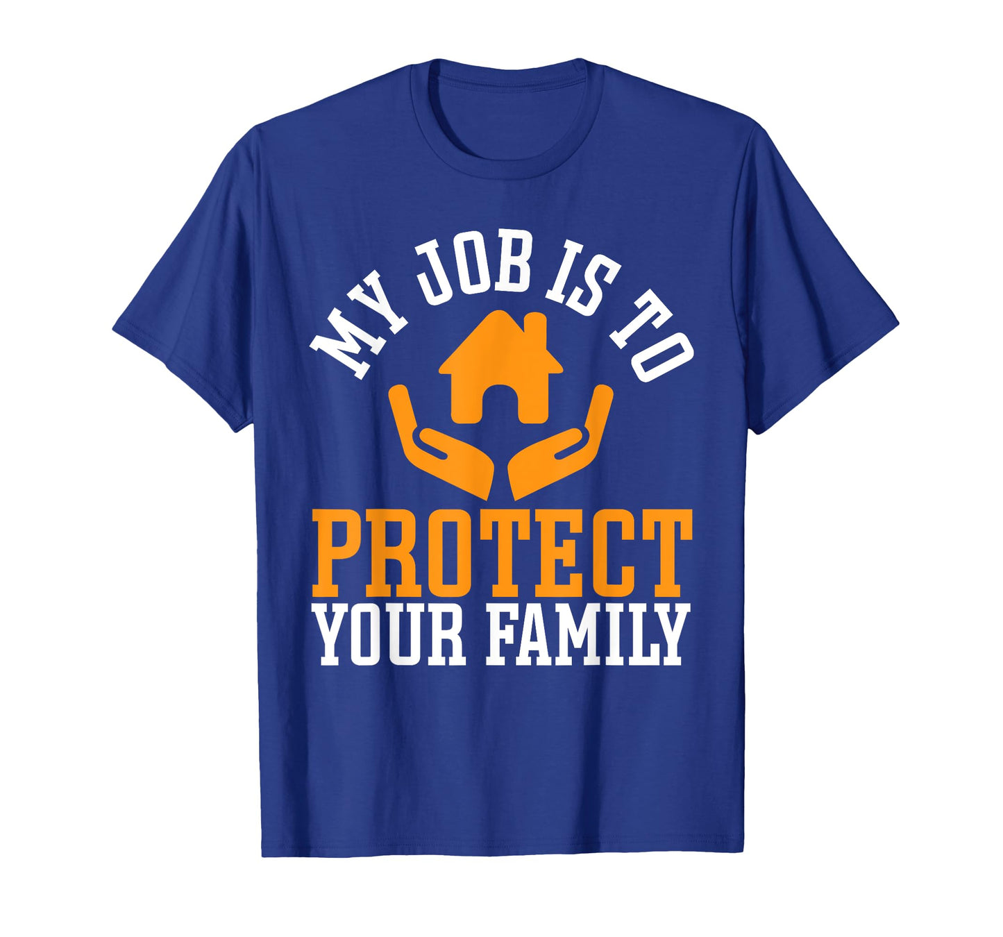 Life Insurance Broker Protect Your Family Insurance Agent T-Shirt