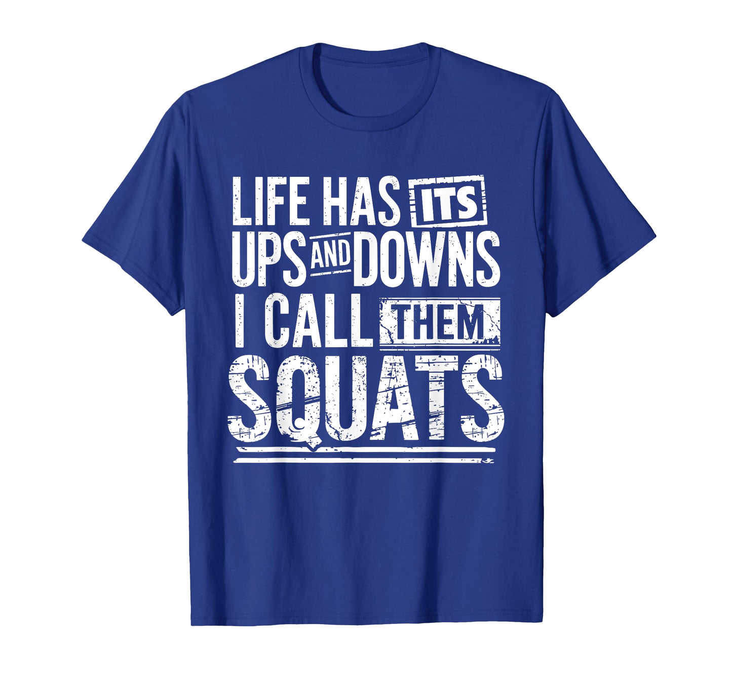 Funny Fitness Gym Workout Weights Squat Men Women T-Shirt