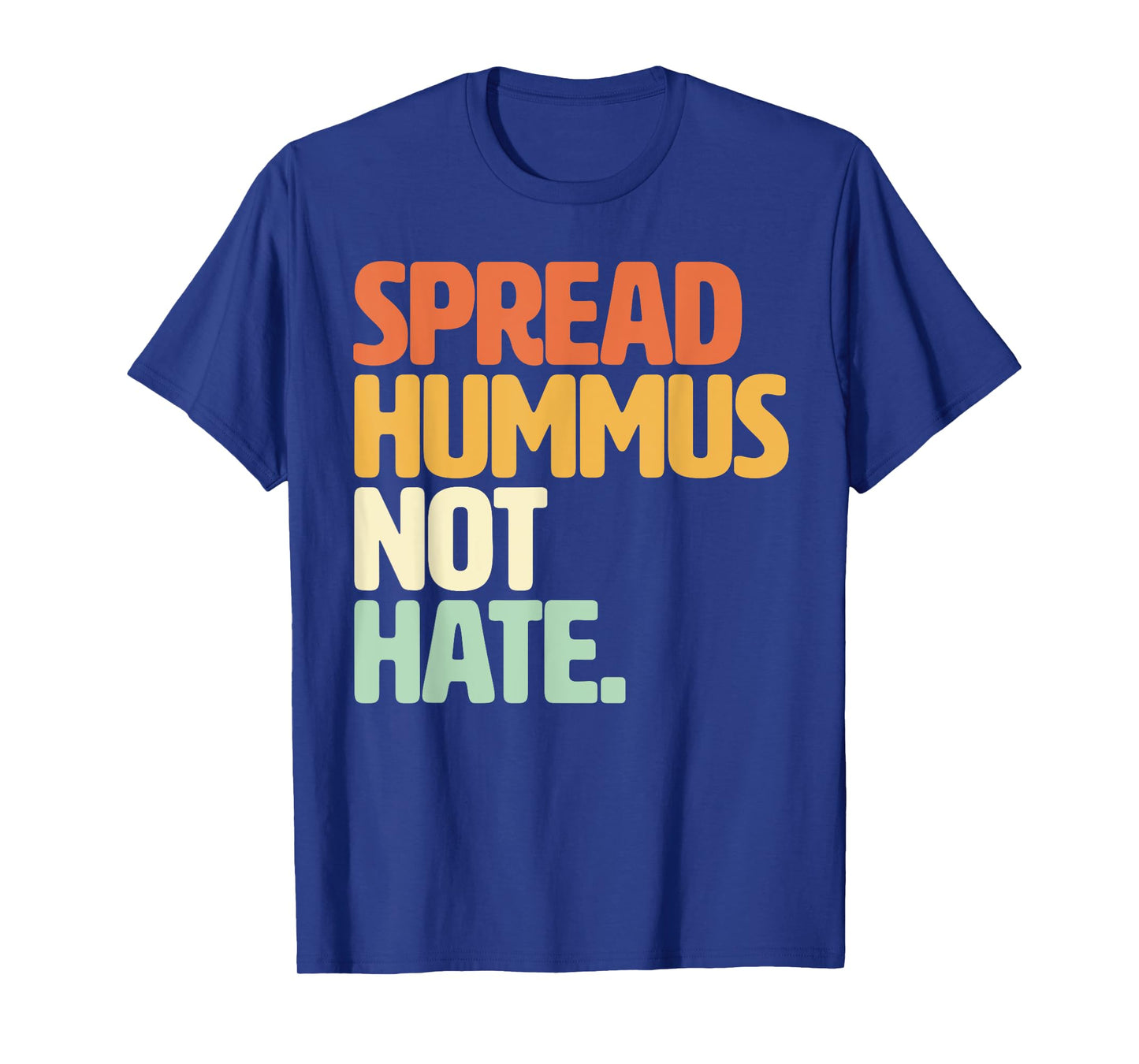 Veggie Humor Spread Hummus Not Hate Vegetarian Funny Vegan T-Shirt
